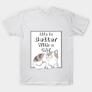 Life is Better With a Cat "Cat Lovers" T-Shirt